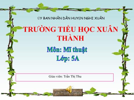 Bài giảng Mĩ thuật 5 - Bài: Chân dung tự họa (Tiết 1) - Năm học 2021-2022 - Trần Thị Thu