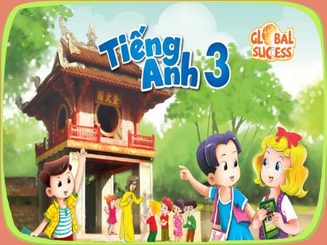 Bài giảng Tiếng Anh 3 Sách Global Success - Unit 13: My house - Lesson 2 - Period 3 - Năm học 2022-2023 - Trần Thị Hồng Thắm